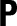 P